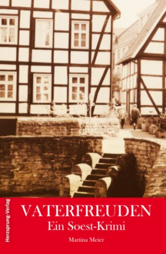 Vaterfreuden - Ein Soest-Krimi von Herzsprung-Verlag GbR
